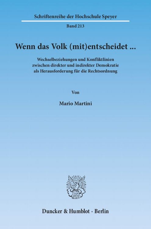 Produktbild: Wenn das Volk (mit)entscheidet &hellip; Wechselbeziehungen und Konfliktlinien zwischen direkter und indirekter Demokratie als Herausforderung f&uuml;r die Rechtsordnung.