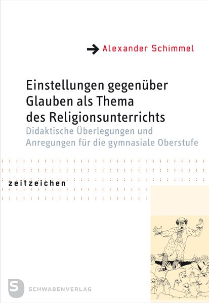 Produktbild: Einstellungen gegen&uuml;ber Glauben als Thema des Religionsunterrichts