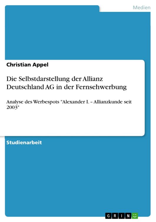 Produktbild: Die Selbstdarstellung der Allianz Deutschland AG in der Fernsehwerbung