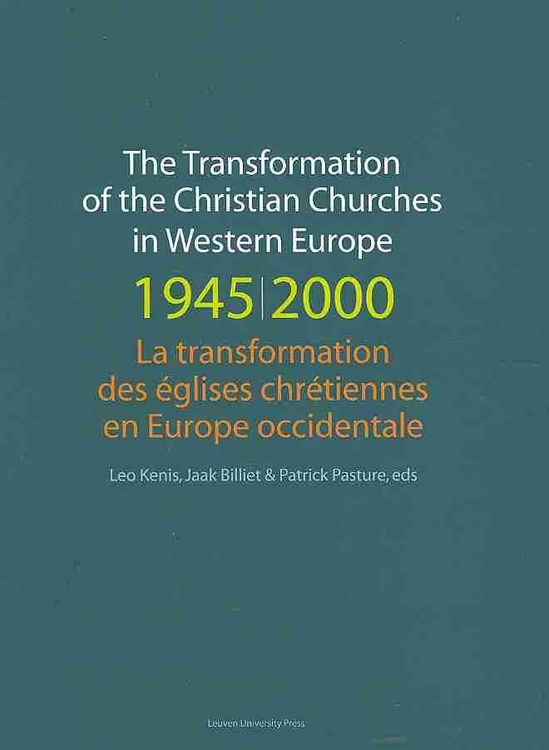 Produktbild: The Transformation of the Christian Churches in Western Europe (1945-2000) / La transformation des &eacute;glises chr&eacute;tiennes en Europe occidentale