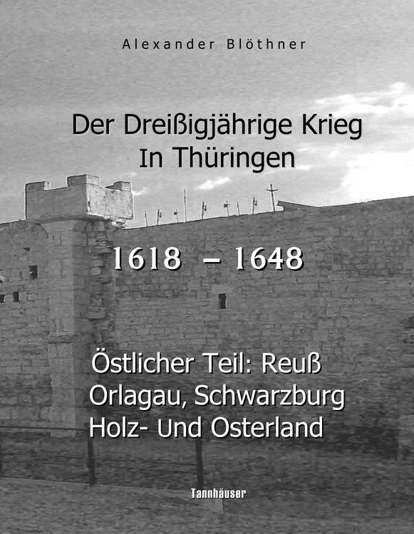 Produktbild: Der Drei&szlig;igj&auml;hrige Krieg in Th&uuml;ringen [1618-1648]