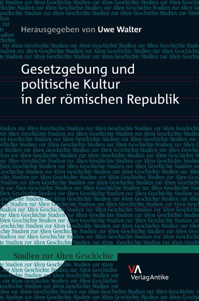 Produktbild: Gesetzgebung und politische Kultur in der r&ouml;mischen Republik