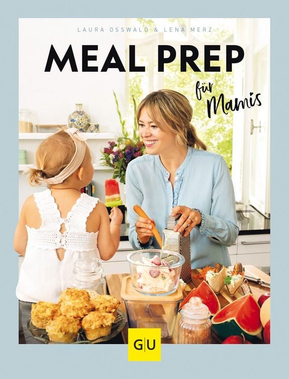 Produktbild: Meal Prep f&uuml;r Mamis