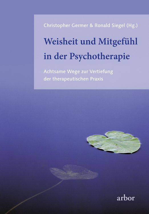 Produktbild: Weisheit und Mitgef&uuml;hl in der Psychotherapie