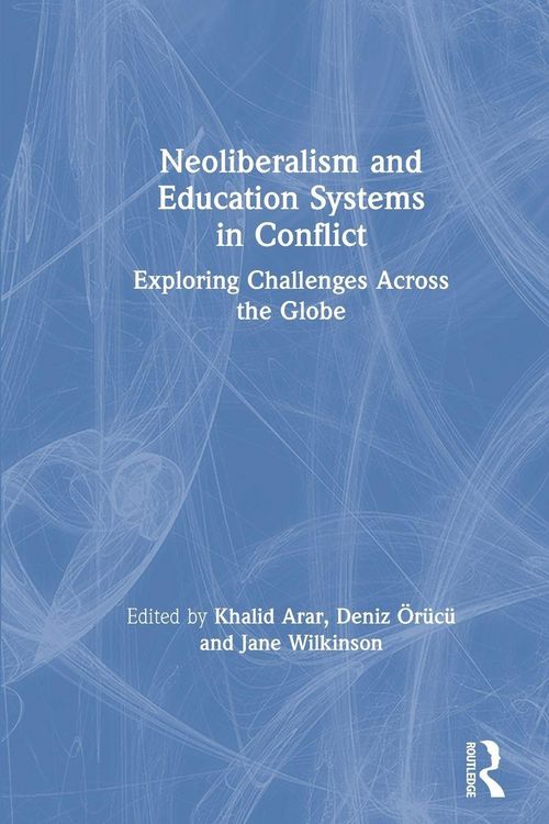 Produktbild: Neoliberalism and Education Systems in Conflict