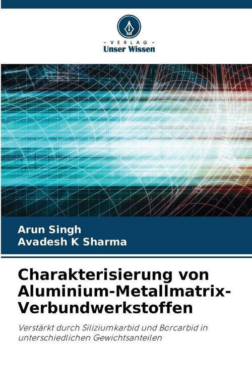 Produktbild: Charakterisierung von Aluminium-Metallmatrix-Verbundwerkstoffen