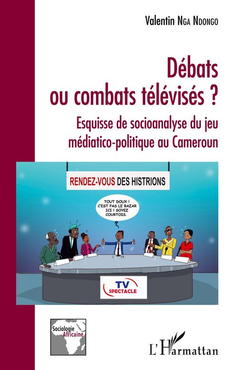Produktbild: D&eacute;bats ou combats t&eacute;l&eacute;vis&eacute;s ?