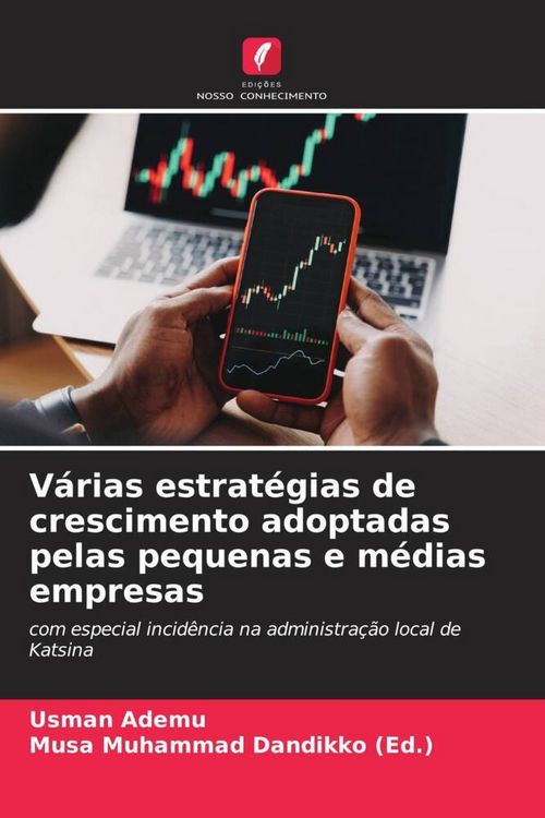 Produktbild: V&aacute;rias estrat&eacute;gias de crescimento adoptadas pelas pequenas e m&eacute;dias empresas