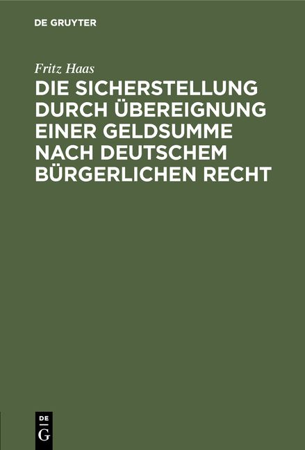 Produktbild: Die Sicherstellung durch &Uuml;bereignung einer Geldsumme nach deutschem b&uuml;rgerlichen Recht