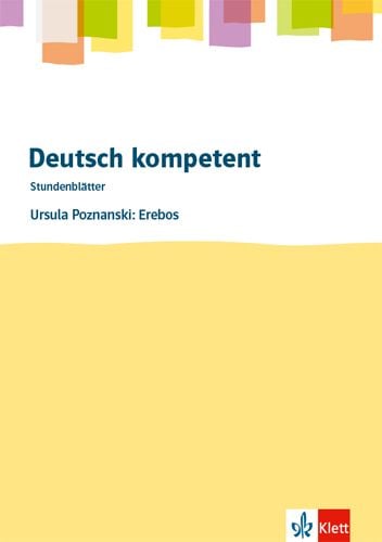 Produktbild: Deutsch kompetent. Ursula Poznanski: Erebos. Kopiervorlagen mit Downloadpaket Klasse 7