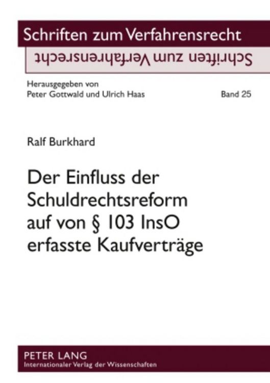 Produktbild: Der Einfluss der Schuldrechtsreform auf von &sect; 103 InsO erfasste Kaufvertraege