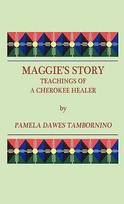 Produktbild: Maggie's Story: Teachings of a Cherokee Healer