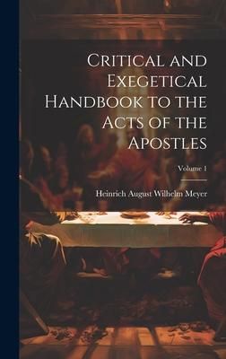 Produktbild: Critical and Exegetical Handbook to the Acts of the Apostles; Volume 1