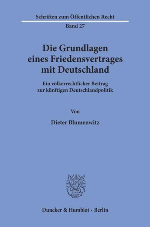Produktbild: Die Grundlagen eines Friedensvertrages mit Deutschland.