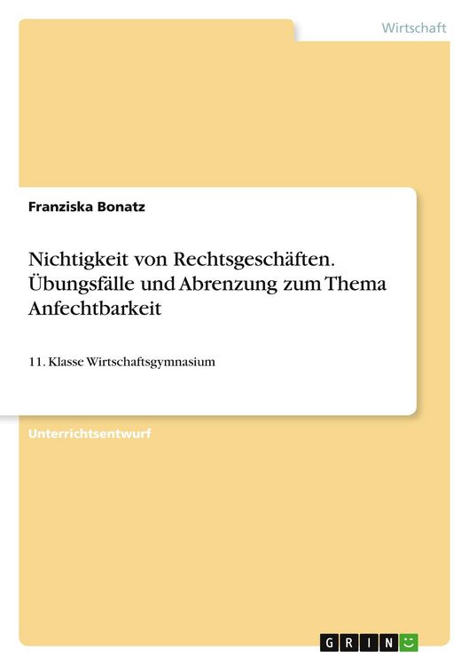 Produktbild: Nichtigkeit von Rechtsgesch&auml;ften. &Uuml;bungsf&auml;lle und Abrenzung zum Thema Anfechtbarkeit