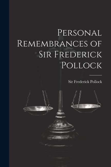 Produktbild: Personal Remembrances of Sir Frederick Pollock