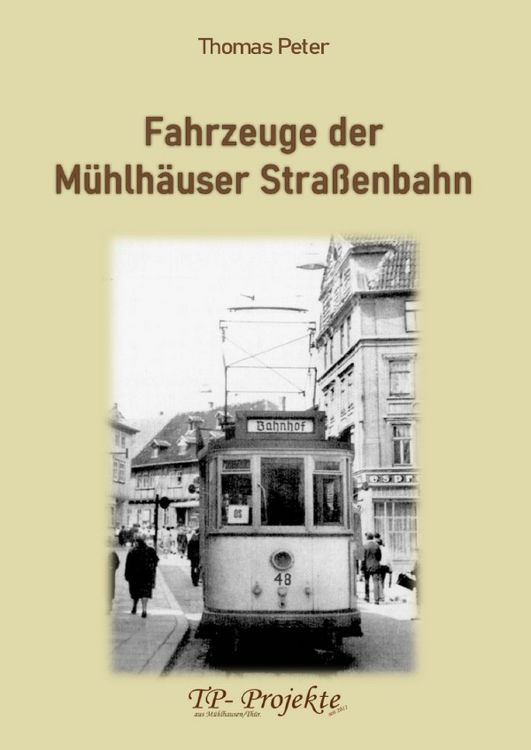 Produktbild: Fahrzeuge der M&uuml;hlh&auml;user Stra&szlig;enbahn