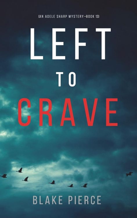Produktbild: Left to Crave (An Adele Sharp Mystery-Book Thirteen)
