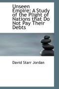 Produktbild: Unseen Empire: A Study of the Plight of Nations That Do Not Pay Their Debts