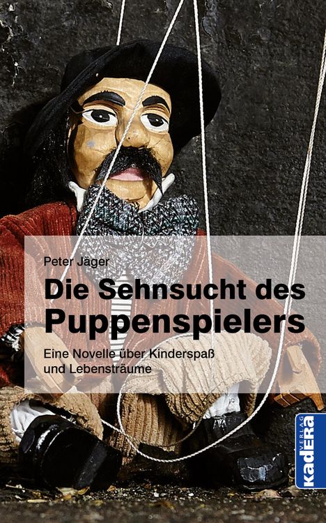 Produktbild: Die Sehnsucht des Puppenspielers