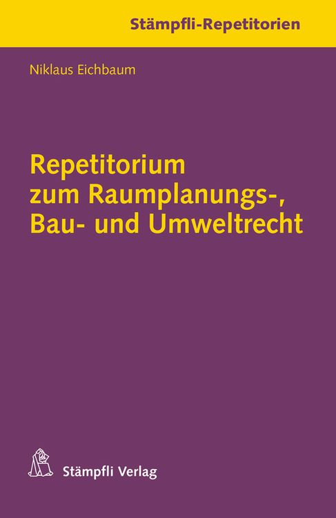 Produktbild: Repetitorium zum Raumplanungs-, Bau- und Umweltrecht