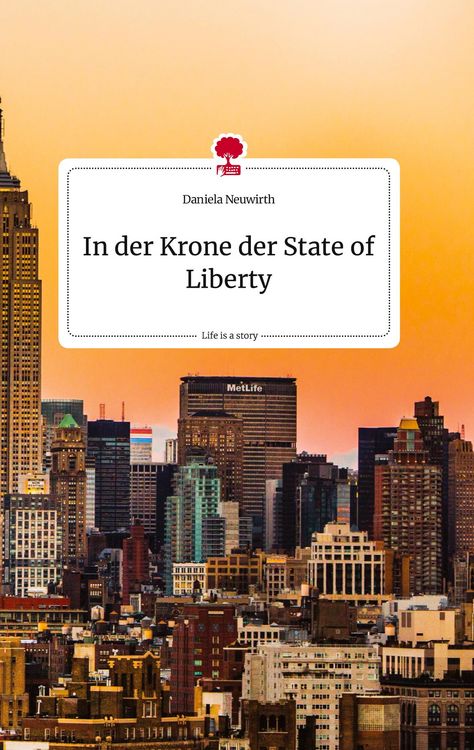 Produktbild: In der Krone der State of Liberty. Life is a Story - story.one