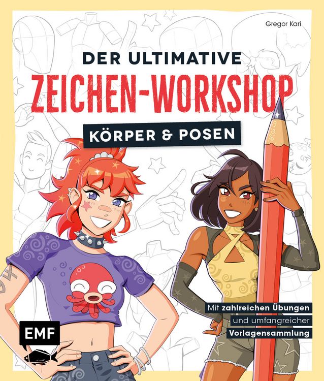 Produktbild: Der ultimative Zeichen-Workshop &ndash; K&ouml;rper und Posen