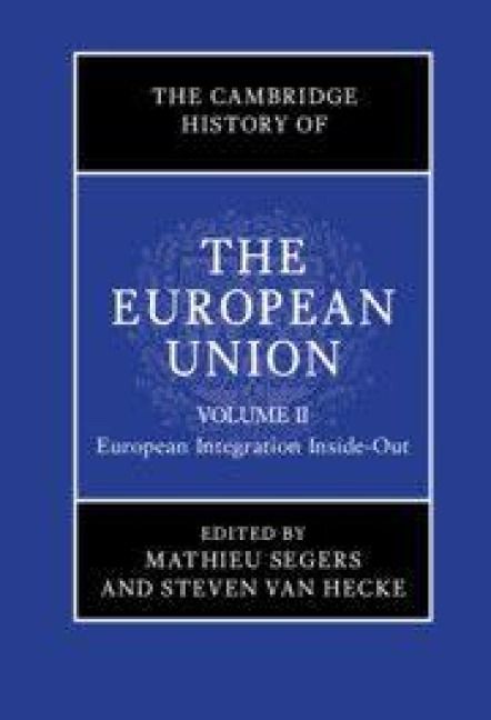 Produktbild: The Cambridge History of the European Union: Volume 2, European Integration Inside-Out