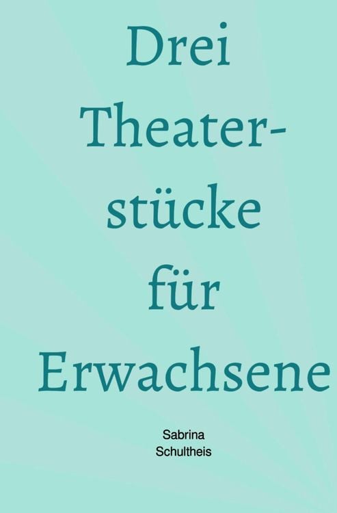 Produktbild: Drei Theaterst&uuml;cke f&uuml;r Erwachsene