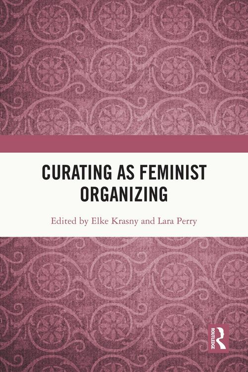 Produktbild: Curating as Feminist Organizing