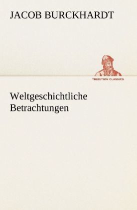 Produktbild: Weltgeschichtliche Betrachtungen