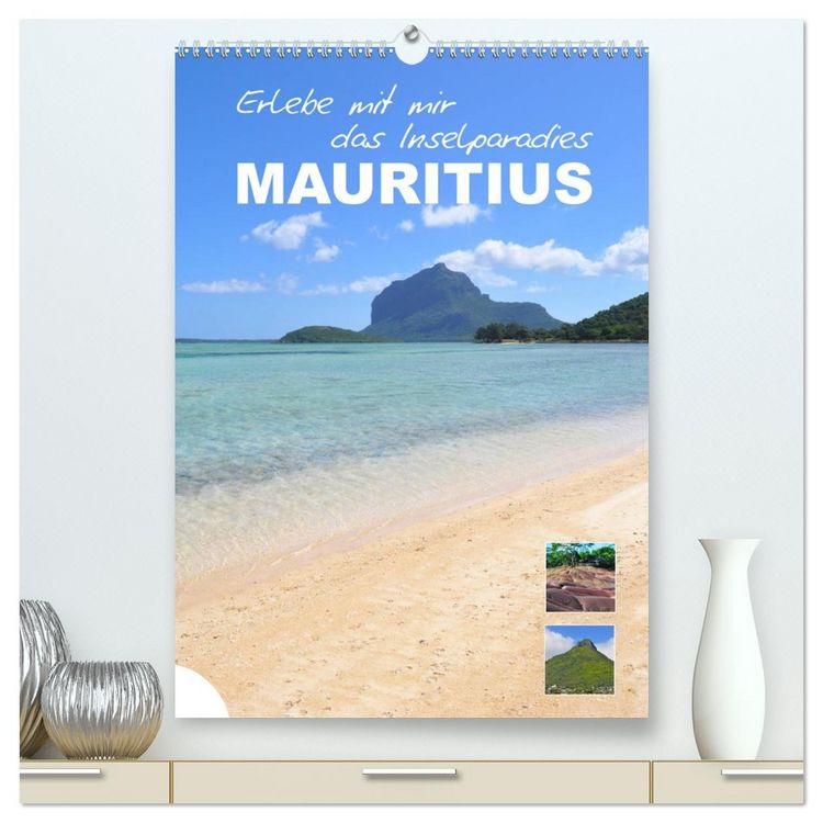 Produktbild: Erlebe mit mir das Inselparadies Mauritius (hochwertiger Premium Wandkalender 2026 DIN A2 hoch), Kunstdruck in Hochglanz