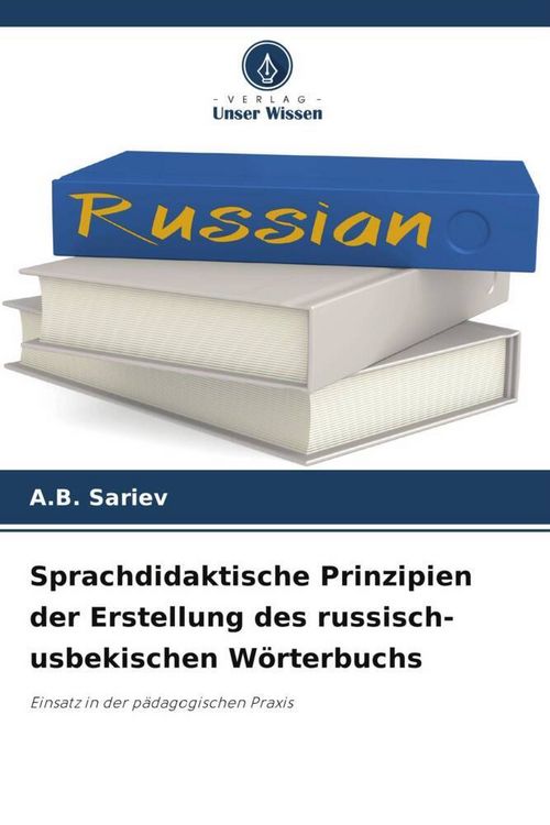 Produktbild: Sprachdidaktische Prinzipien der Erstellung des russisch-usbekischen W&ouml;rterbuchs