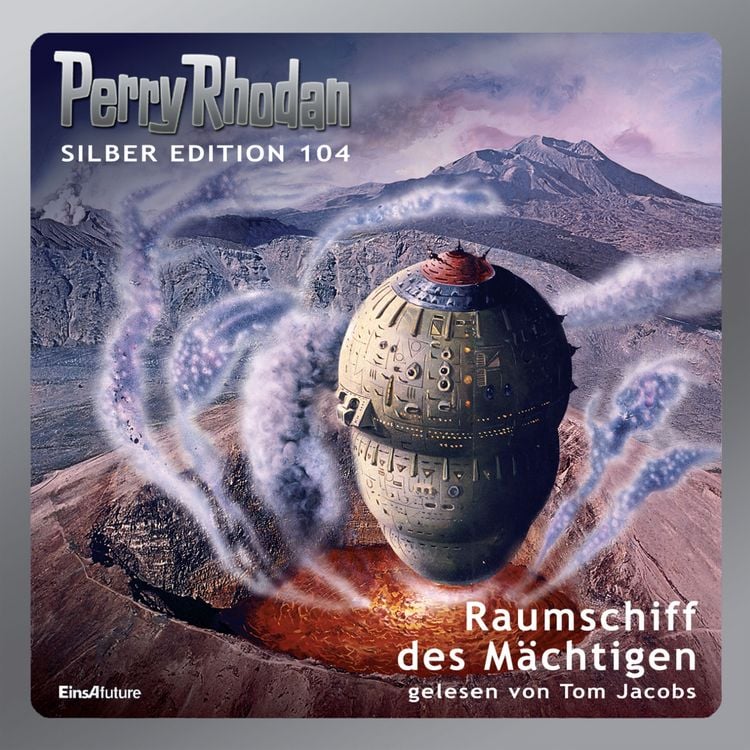 Produktbild: Perry Rhodan Silber Edition 104: Raumschiff des Mächtigen