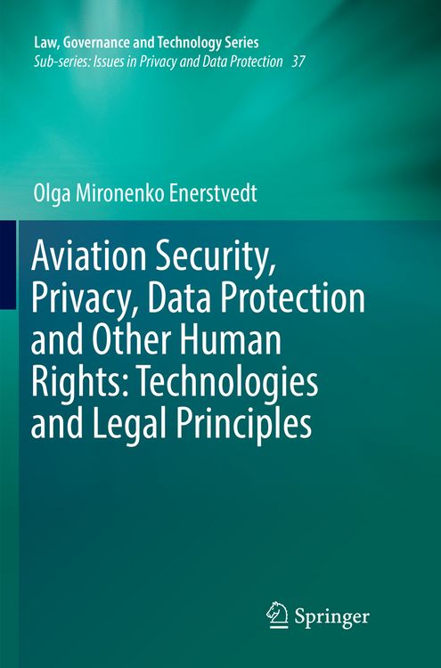 Produktbild: Aviation Security, Privacy, Data Protection and Other Human Rights: Technologies and Legal Principles