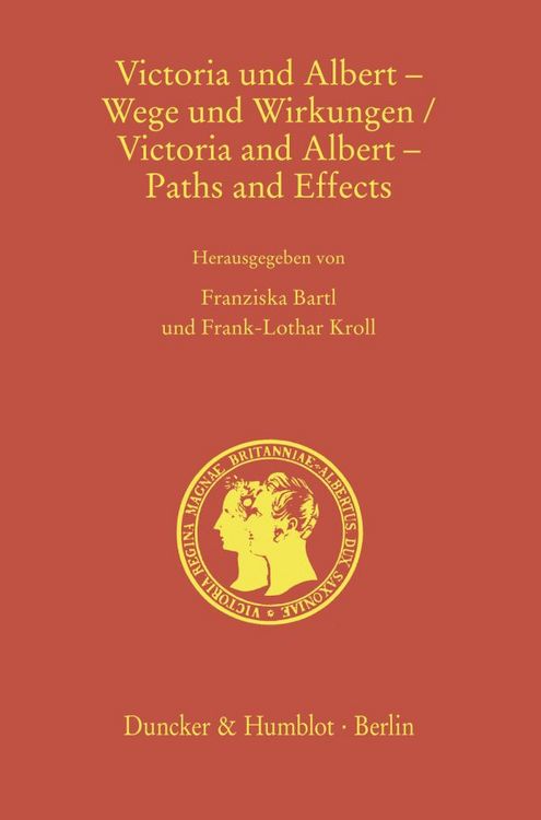 Produktbild: Victoria und Albert &ndash; Wege und Wirkungen - Victoria and Albert &ndash; Paths and Effects