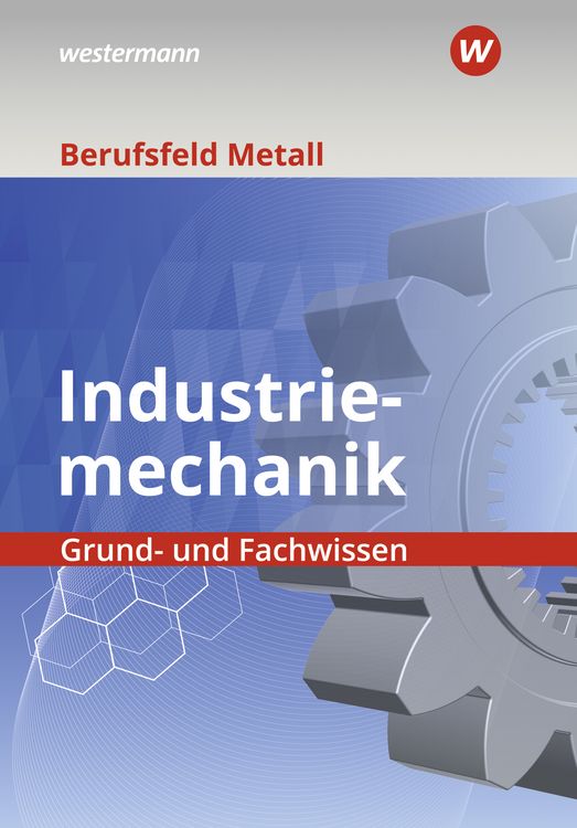 Produktbild: Berufsfeld Metall - Industriemechanik