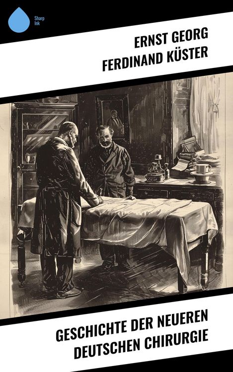 Produktbild: Geschichte der Neueren Deutschen Chirurgie