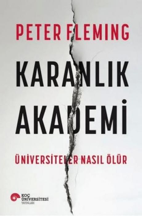 Produktbild: Karanlik Akademi - &Uuml;niversiteler Nasil &Ouml;l&uuml;r