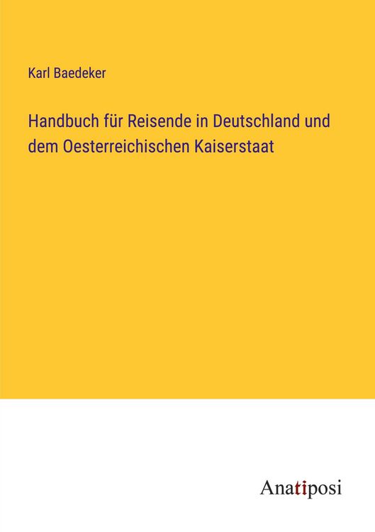 Produktbild: Handbuch f&uuml;r Reisende in Deutschland und dem Oesterreichischen Kaiserstaat