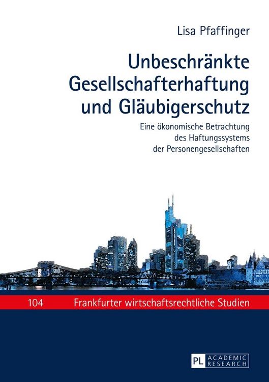 Produktbild: Unbeschr&auml;nkte Gesellschafterhaftung und Gl&auml;ubigerschutz