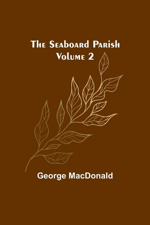 Produktbild: The Seaboard Parish Volume 2