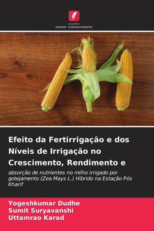 Produktbild: Efeito da Fertirriga&ccedil;&atilde;o e dos N&iacute;veis de Irriga&ccedil;&atilde;o no Crescimento, Rendimento e