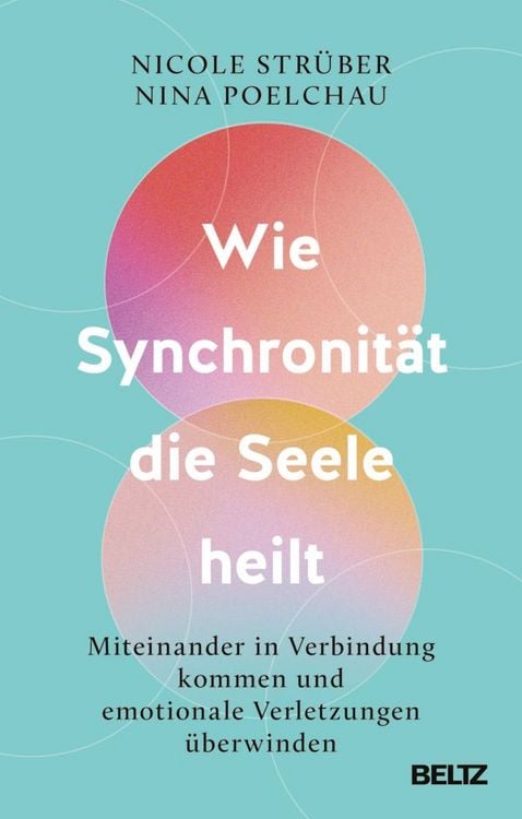 Produktbild: Wie Synchronit&auml;t die Seele heilt