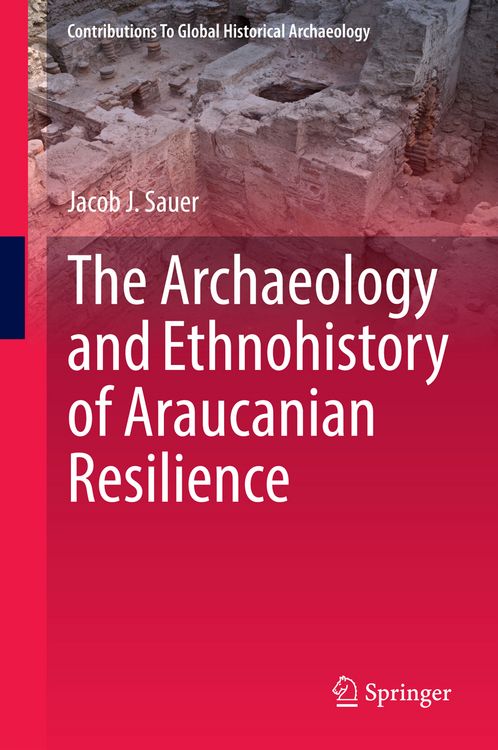 Produktbild: The Archaeology and Ethnohistory of Araucanian Resilience