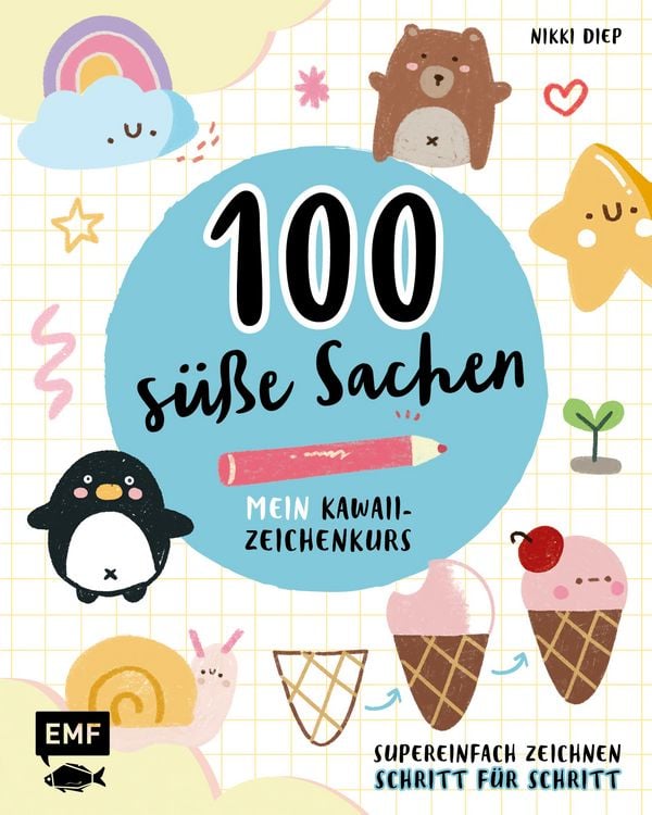 Produktbild: 100 s&uuml;&szlig;e Sachen&nbsp;&ndash; Mein Kawaii-Zeichenkurs