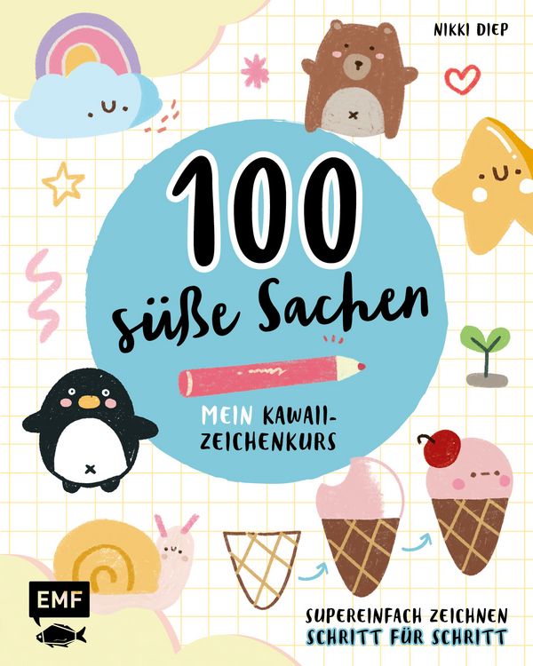 Produktbild: 100 s&uuml;&szlig;e Sachen&nbsp;&ndash; Mein Kawaii-Zeichenkurs
