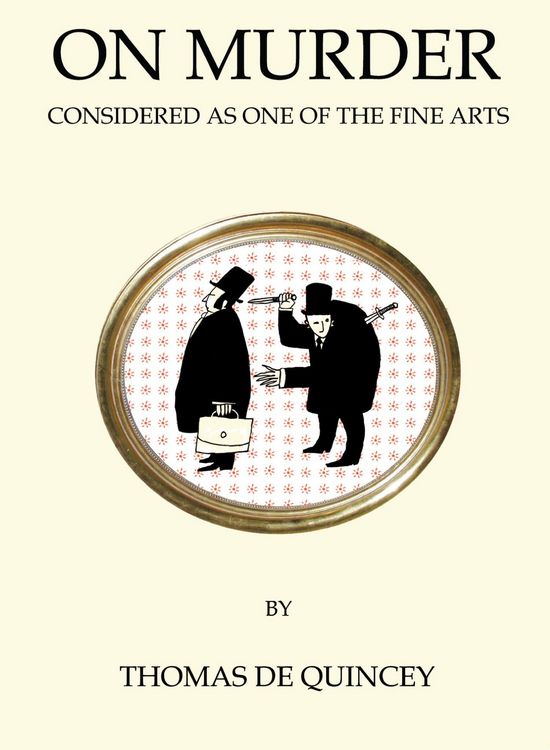 Produktbild: Quincey, T: On Murder Considered as One of the Fine Arts