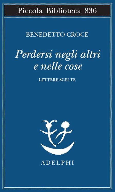 Produktbild: Perdersi negli altri e nelle cose. Lettere scelte