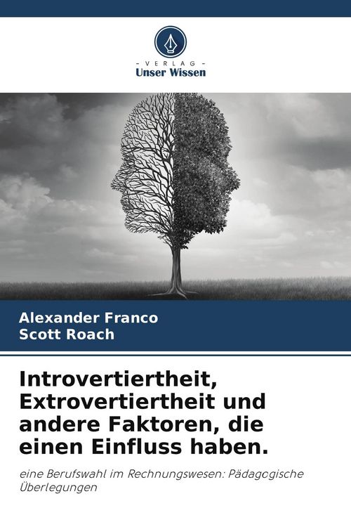 Produktbild: Introvertiertheit, Extrovertiertheit und andere Faktoren, die einen Einfluss haben.
